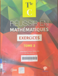 Réussir en mathématiques exercice tome 2 Tle C vignette