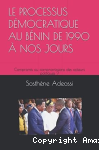 LE PROCESSUS DÉMOCRATIQUE AU BÉNIN DE 1990 À NOS JOURS vignette