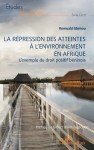 La répression des atteintes à l’environnement en Afrique vignette