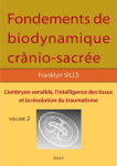 Fondements de biodynamique crânio-sacrée vignette