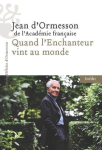 Quand l'Enchanteur vint au monde vignette