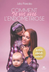 Comment je vis avec l'endométriose vignette