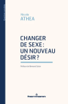 Changer de sexe, un nouveau désir ? vignette